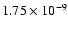 $1.75\times10^{-9}$