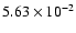 $5.63\times10^{-2}$
