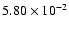 $5.80\times10^{-2}$