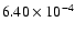 $6.40\times10^{-4}$