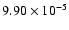 $9.90\times10^{-5}$