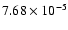 $7.68\times10^{-5}$