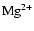 ${\rm Mg}^{2+}$
