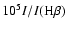$10^5I/I({\rm H}\beta)$