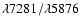 $\lambda 7281/\lambda 5876$