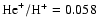 ${\rm He}^{+}/{\rm
H}^{+}=0.058$