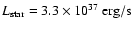 $L_{\rm
star}=3.3 \times 10^{37}~\rm erg/s$