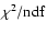 $\chi ^2/{\rm ndf}$