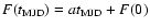 $F(t_{\rm MJD})=a t_{\rm MJD} + F(0)$