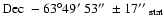 $\rm
Dec~-63\degr49\hbox{$^\prime$ }53\hbox{$^{\prime\prime}$ }\pm 17\hbox{$^{\prime\prime}$ }_{\rm stat}$