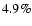 $4.9\%$