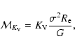 \begin{displaymath}{\cal M}_{{K}_{\rm V}} = {{K}_{\rm V}}\frac{\sigma^2 R_{\rm e}}{G},
\end{displaymath}