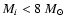 ${M}_i < 8 ~ {M}_{\small {\odot}}$