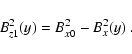 \begin{displaymath}
B_{z1}^{2}(y)=B_{x0}^{2}-B_{x}^{2}(y)\ .
\end{displaymath}