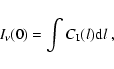 \begin{displaymath}
I_{\nu}(0)= \int C_{{\rm I}}(l){\rm d}l\ ,
\end{displaymath}