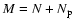 $M=N+N_{\rm p}$