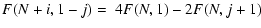 $\displaystyle F(N+i,1-j) = \; 4 F(N,1) - 2F(N,j+1)$