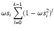 $\displaystyle \omega
s_i\sum_{l=0}^{k-1}(1-\omega s_i^2)^l$