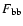 $F_{\rm bb}$