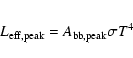 \begin{eqnarray*}L_{\rm eff,peak} = A_{\rm bb,peak} \sigma T^{4}
\end{eqnarray*}