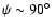 $\psi\sim 90\hbox{$^\circ$ }$