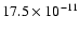 $17.5\times
10^{-11}$