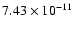 $7.43\times 10^{-11}$