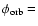 $\phi_{\rm
orb} =$