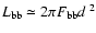 $L_{\rm bb}\simeq 2\pi F_{\rm bb}
d^{~2}$