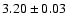 $3.20 \pm 0.03$