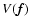 $V(\vec f)$