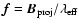 $\vec f
=\vec{B}_{{\rm proj}}/\lambda_{\rm eff}$