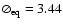$\oslash _{\rm eq}=3.44$