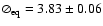 $\oslash_{\rm eq}=3.83\pm 0.06$
