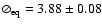 $\oslash_{\rm eq}=3.88\pm 0.08$