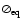 $\oslash _{\rm eq}$