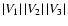 $\left \vert V_1\right \vert\left \vert V_2\right \vert\left \vert V_3\right \vert$
