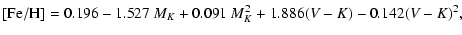 $\displaystyle [{\rm Fe/H}] = 0.196 -1.527~M_K+0.091~M_K^2
+1.886(V-K) -0.142(V-K)^2,$