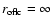 $r_{\rm oflc}=\infty $