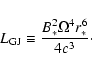 \begin{displaymath}L_{\rm GJ}\equiv \frac{B_*^2 \Omega^4 r_*^6}{4c^3}\cdot
\end{displaymath}