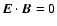 ${\vec E}\cdot{\vec B}=0$