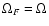 $\Omega_F=\Omega$