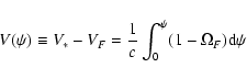 \begin{displaymath}V(\psi)\equiv V_*-V_F=\frac{1}{c}\int_0^\psi
(1-\Omega_F) {\rm d}\psi
\end{displaymath}