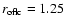 $r_{\rm oflc}=1.25$