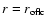 $r=r_{\rm oflc}$