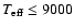 $T_{\rm eff} \leq 9000$