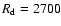 $R_{\rm d} = 2700$