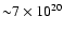${\sim}7\times10^{20}$
