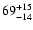 $\rm 69^{+15}_{-14}$