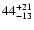 $\rm 44^{+21}_{-13}$